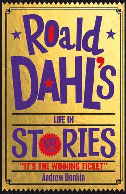 Roald Dahl's Life in Stories 1