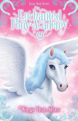 bokomslag Enchanted Pony Academy - #2 Wings That Shine