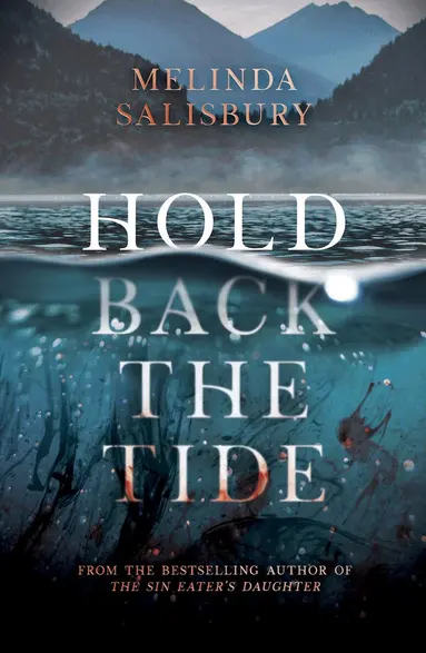 Melinda Salisbury - Hold Back The Tide, Häftad
