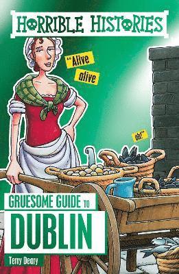 bokomslag Horrible Histories Gruesome Guides: Dublin