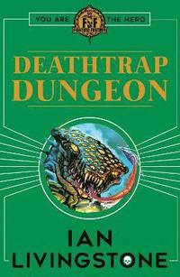 bokomslag Fighting Fantasy : Deathtrap Dungeon