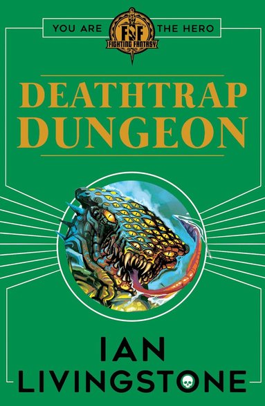 Ian Livingstone - Fighting Fantasy : Deathtrap Dungeon, Häftad