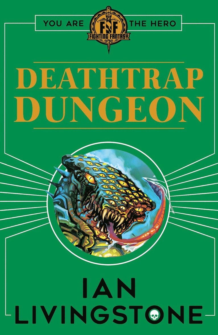 Ian Livingstone - Fighting Fantasy : Deathtrap Dungeon, Häftad
