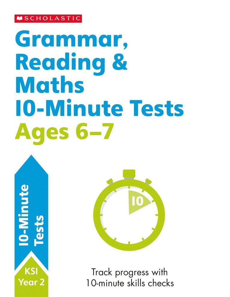Helen Betts, Paul Hollin, Shelley Welsh - Grammar, Reading & Maths 10-Minute Tests Ages 6-7, Häftad