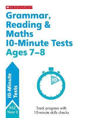 Giles Clare, Paul Hollin, Shelley Welsh - Grammar, Reading & Maths 10-Minute Tests Ages 7-8, Häftad