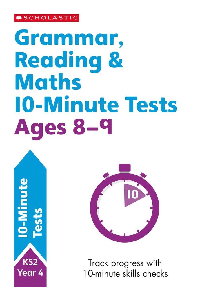 Grammar, Reading & Maths 10-Minute Tests Ages 8-9 1