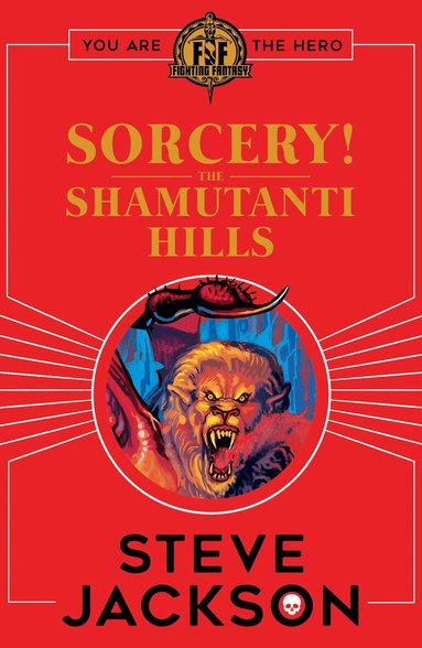 Steve Jackson - Fighting Fantasy: Sorcery! The Shamutanti Hills, Häftad