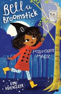 bokomslag Bella Broomstick: Midnight Magic