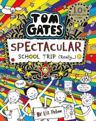 Tom Gates: Spectacular School Trip (Really.) 1