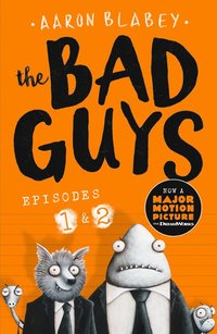 bokomslag The Bad Guys:Episodes 1 and 2