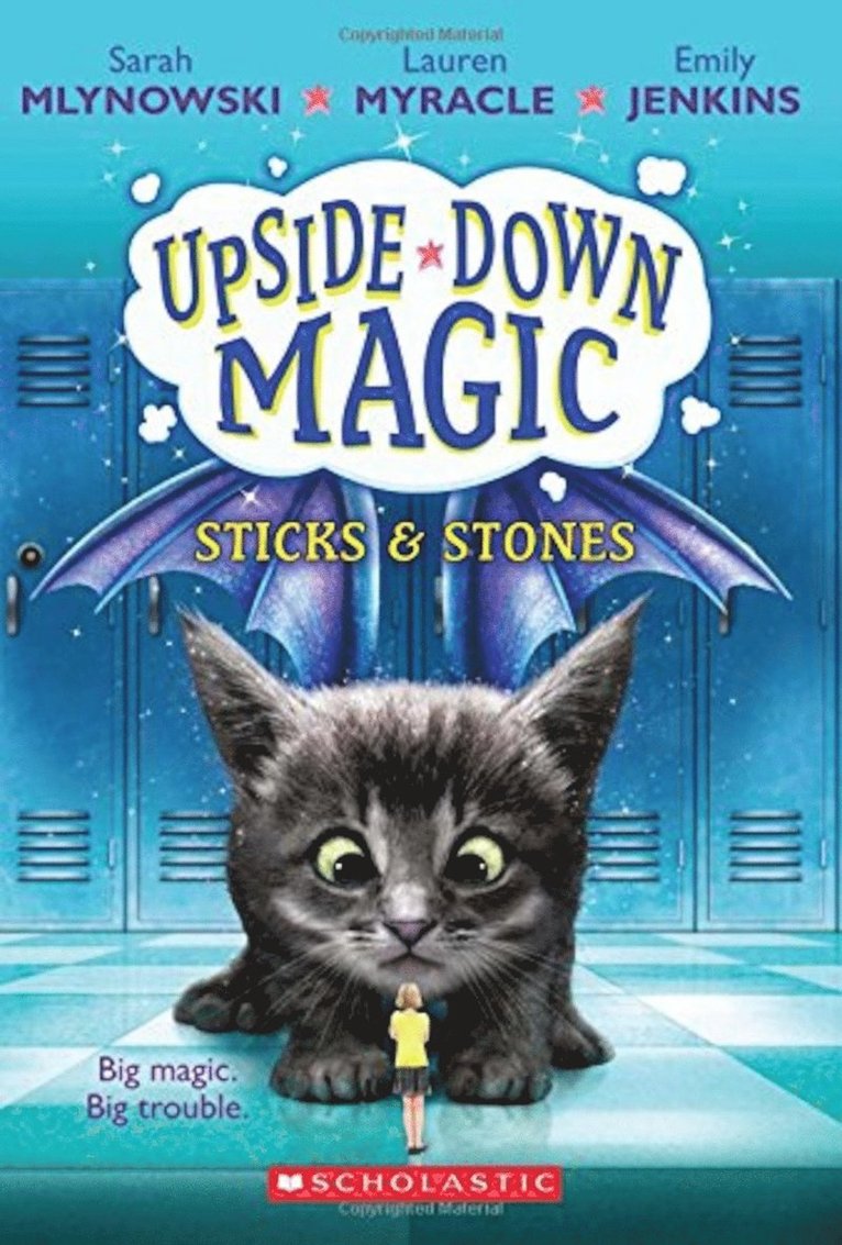 Sarah Mlynowski, Lauren Myracle, Emily Jenkins - UPSIDE DOWN MAGIC #2: Sticks and Stones, Häftad