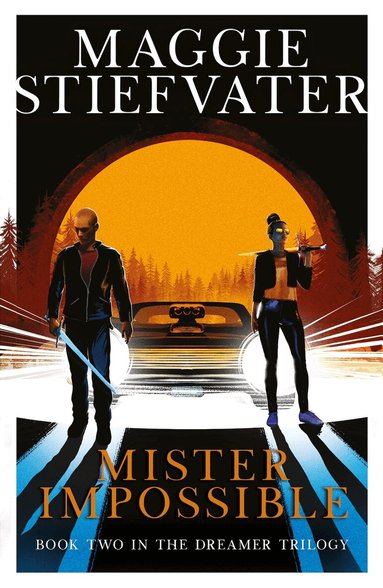Maggie Stiefvater - Mister Impossible (Dreamer Trilogy #2), Häftad