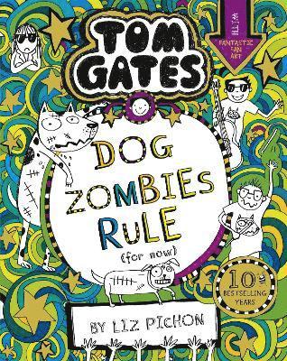 Tom Gates: DogZombies Rule (For now...) 1