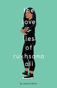 bokomslag The Love and Lies of Rukhsana Ali