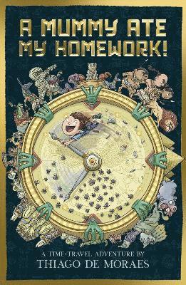 Thiago de Moraes, Thiago De Moraes - A Mummy Ate My Homework, Häftad