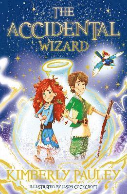 Kimberly Pauley - The Accidental Wizard, Häftad