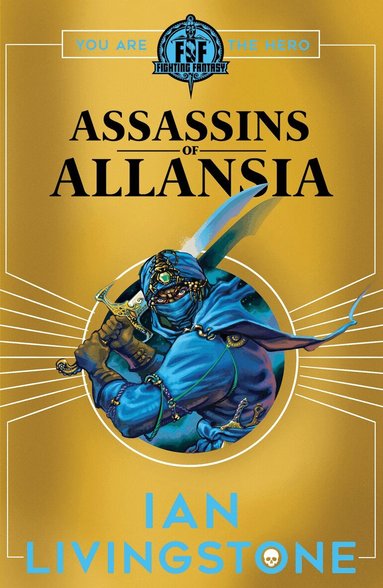 Ian Livingstone - ASSASSINS OF ALLANSIA, Häftad