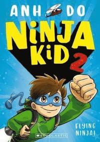bokomslag Ninja Kid 2: Flying Ninja!