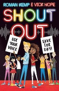 bokomslag Shout Out: Use Your Voice, Save the Day