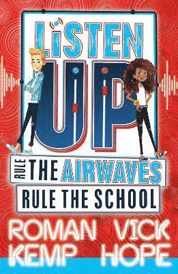 bokomslag Listen Up: Rule the airwaves, rule the school