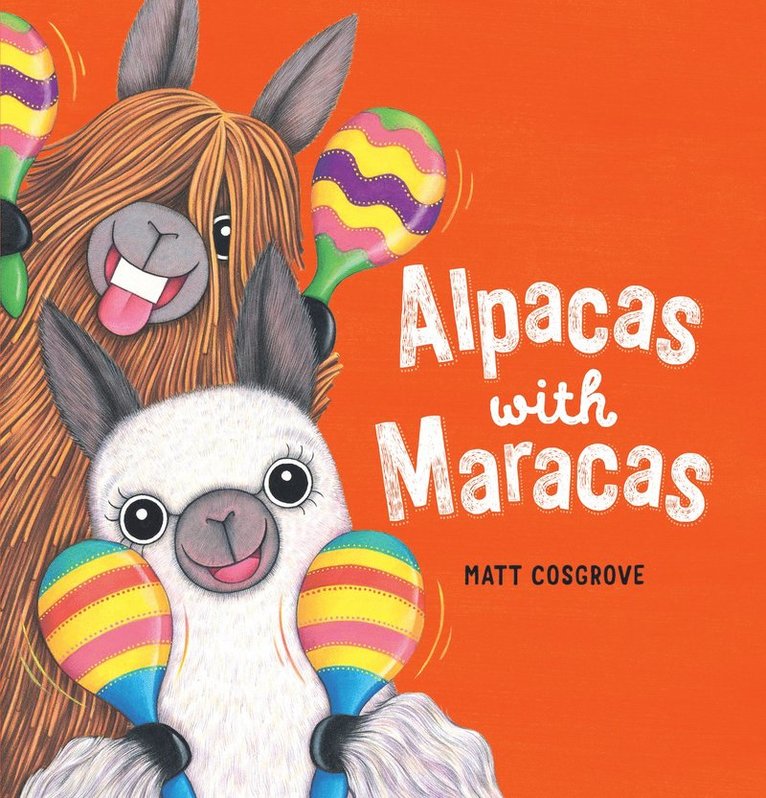 Matt Cosgrove - Alpacas with Maracas (PB), Häftad