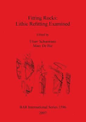 Fitting Rocks: Lithic Refitting Examined 1