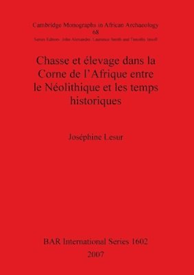 bokomslag Chasse et levage dans la Corne de l'Afrique entre le Nolithique et les temps historiques