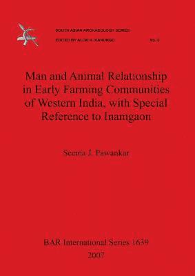 bokomslag Man and Animal Relationship in Early Farming Communities of Western India with Special Reference to Inamgaon