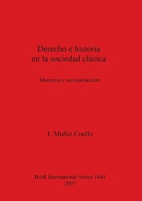 J Muñiz Coello - Derecho e historia en la sociedad clásica, Häftad