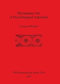 bokomslag Mycenaean Art: A Psychological Approach