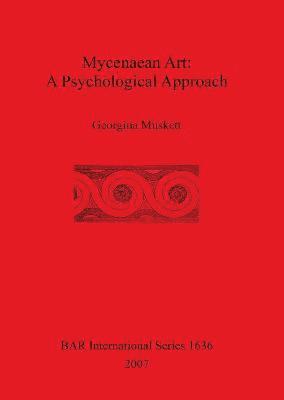 bokomslag Mycenaean Art: A Psychological Approach