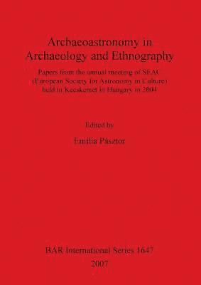 Archaeoastronomy in Archaeology and Ethnography 1