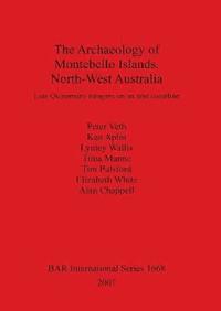 bokomslag The Archaeology of Montebello Islands North-West Australia