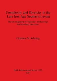 bokomslag Complexity and Diversity in the Late Iron Age Southern Levant