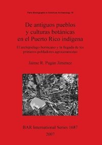bokomslag De antiguos pueblos y culturas botnicas en el Puerto Rico indgena