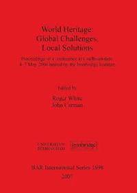 bokomslag World Heritage: Global Challenges Local Solutions