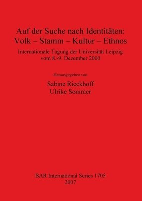 Auf der Suche nach Identitäten: Volk - Stamm - Kultur - Ethnos