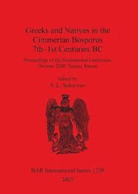 bokomslag Greeks and Natives in the Cimmerian Bosporus 7th-1st Centuries BC