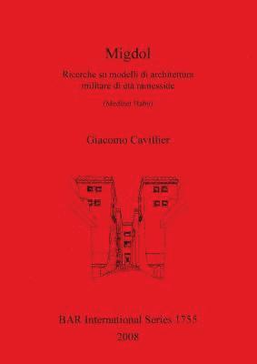 Giacomo Cavillier - Migdol. Ricerche su modelli di architettura militare di età ramesside (Medinet Habu), Häftad