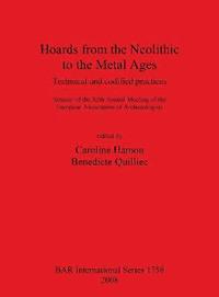 bokomslag Hoards from the Neolithic to the Metal Ages