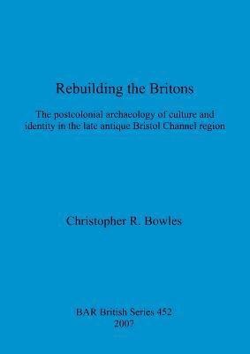 Rebuilding the Britons 1