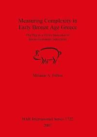 bokomslag Measuring Complexity in Early Bronze Age Greece