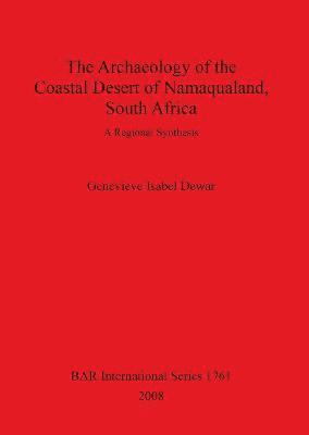 bokomslag Archaeology of the Coastal Desert of Namaqualand South Africa