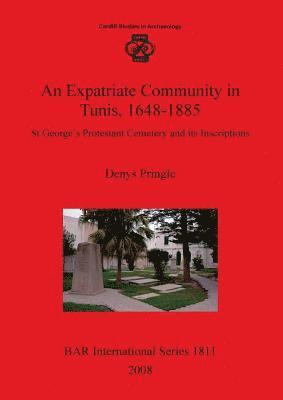 Denys Pringle - Expatriate Community in Tunis 1648-1885:, Häftad