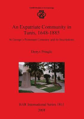 An Expatriate Community in Tunis 1648-1885: 1