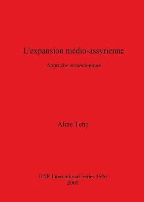 bokomslag L'expansion mdio-assyrienne