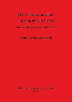 Du couteau au sabre / From Knife to Sabre