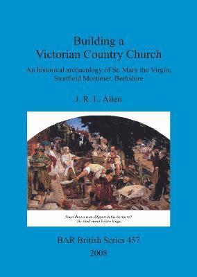 Building a Victorian Country Church 1