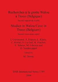 bokomslag Recherches  la grotte Walou  Trooz (Belgique) / Studies in Walou Cave in Trooz (Belgium)