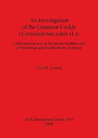 bokomslag An Investigation of the Common Cockle (Cerastoderma edule (L))